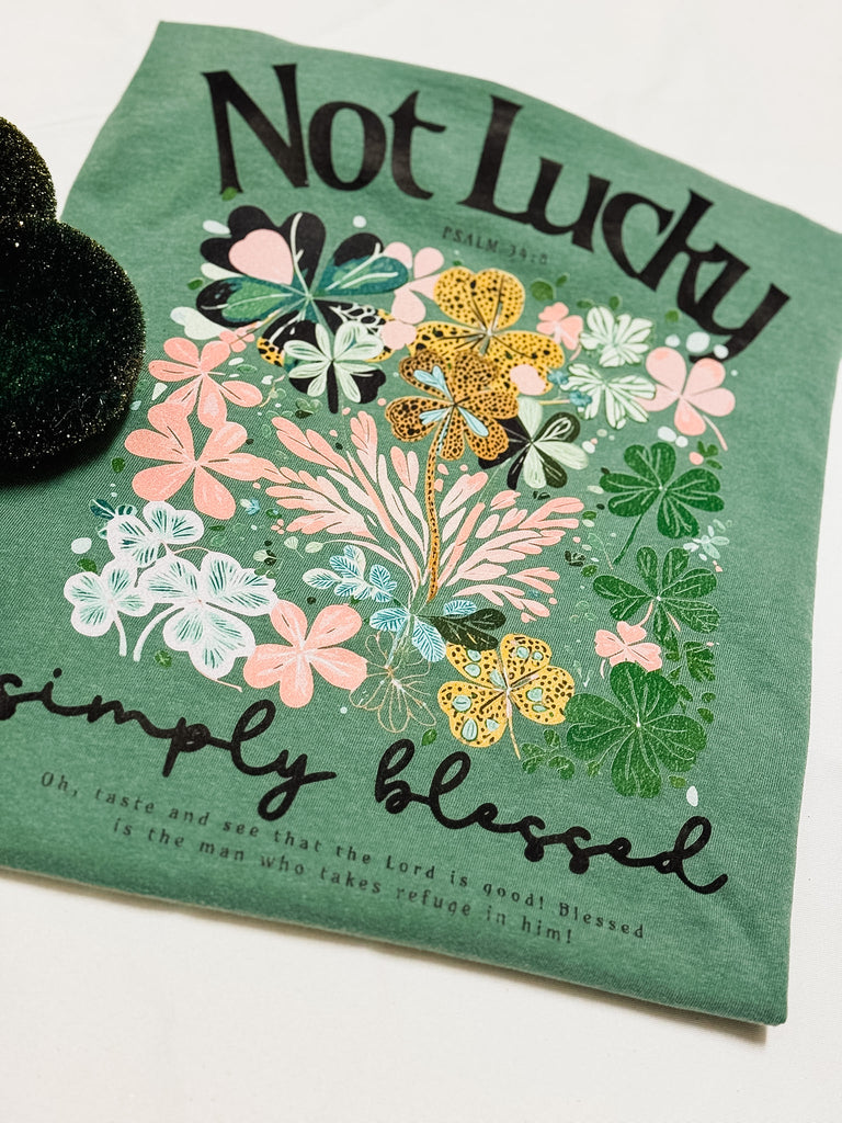 Not Lucky, Blessed Graphic Tee